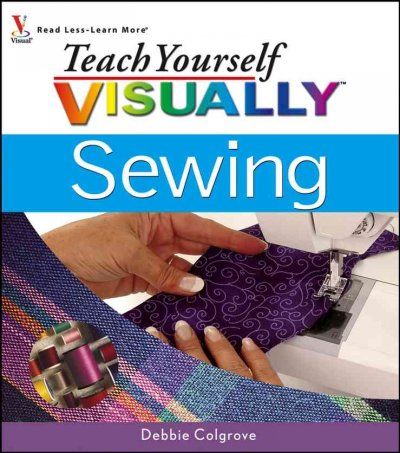 Teach Yourself Visually Sewingteach 