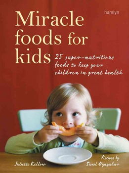 Miracle Foods for Kidsmiracle 