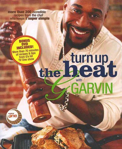 Turn Up the Heat With G. Garvinturn 