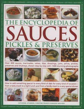 The Encyclopedia of Sauces, Pickles And Preservesencyclopedia 