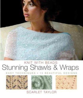 Knit With Beads Stunning Shawls and Wrapsknit 