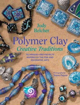 Polymer Clay, Creative Traditionspolymer 