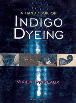 A Handbook of Indigo Dyeinghandbook 