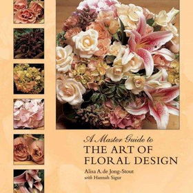 A Master Guide to the Art of Floral Designmaster 