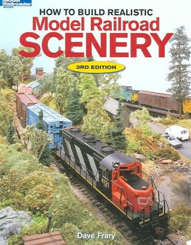 How to Build Realistic Model Railroad Scenerybuild 