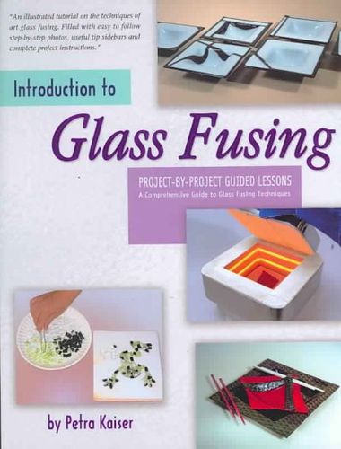 Introduction to Glass Fusingintroduction 