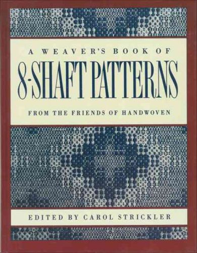 A Weaver's Book of 8-Shaft Patternsweaver 