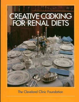 The Cleveland Clinic Foundation Creative Cooking for Renal Dietscleveland 