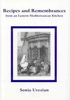 Recipes and Remembrances from an Eastern Mediterranean Kitchenrecipes 