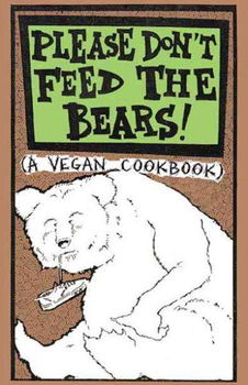 Please Don't Feed the Bears Cookbookplease 