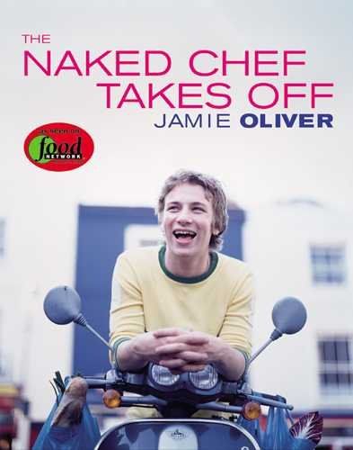 The Naked Chef Takes Offnaked 