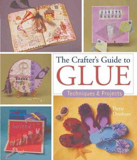 The Crafter's Guide to Gluecrafter 