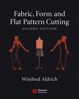 Fabric, Form and Flat Pattern Cuttingfabric 