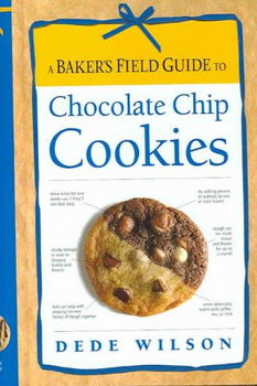 A Baker's Field Guide to Chocolate Chip Cookiesbaker 