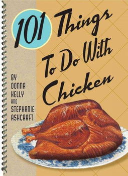 101 Things to Do With Chickenthings 