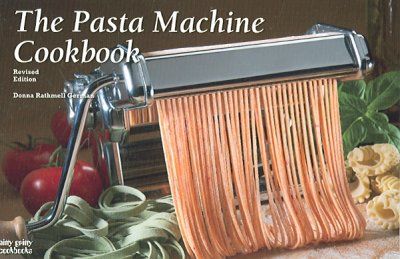 The Pasta Machine Cookbookpasta 