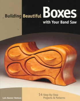 Building Beautiful Boxes With Your Band Sawbuilding 