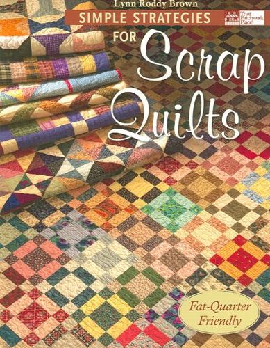 Simple Strategies for Scrap Quiltssimple 