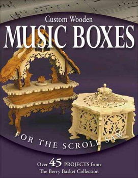 Custom Wooden Music Boxes for the Scroll Sawcustom 