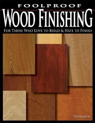 Foolproof Wood Finishingfoolproof 