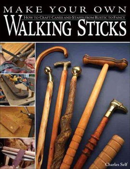 Make Your Own Walking Stickswalking 