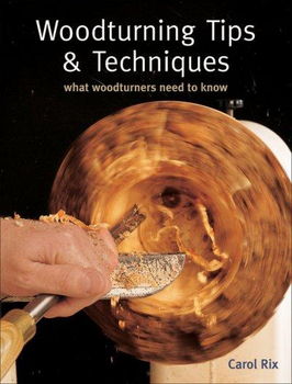 Woodturning Tips & Techniqueswoodturning 