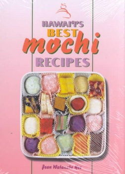 Hawaii's Best Mochi Recipeshawaii 