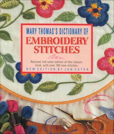 Mary Thomas's Dictionary of Embroidery Stitchesmary 