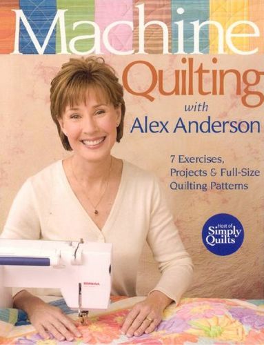 Machine Quilting With Alex Andersonmachine 