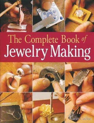 The Complete Book of Jewelry Makingcomplete 