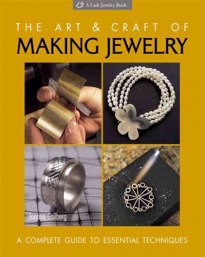 The Art and Craft of Making Jewelryart 