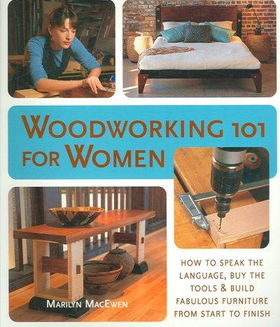 Woodworking 101 for Womenwoodworking 