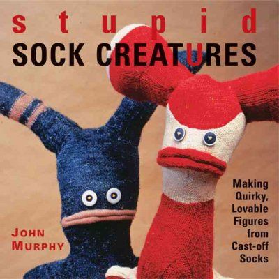 Stupid Sock Creaturesstupid 