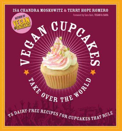 Vegan Cupcakes Take over the Worldvegan 