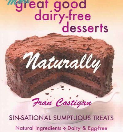 More Great good Dairy-free Desserts Naturallydairy 