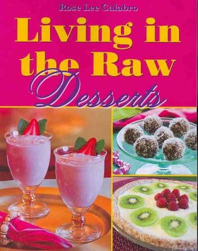 Living in the Raw Dessertsliving 