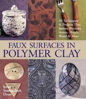 Faux Surfaces In Polymer Clayfaux 