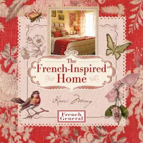 The French-inspired Home, With French Generalfrench 