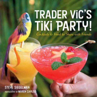 Trader Vic's Tiki Party!trader 