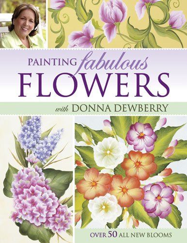 Painting Fabulous Flowers With Donna Dewberrypainting 