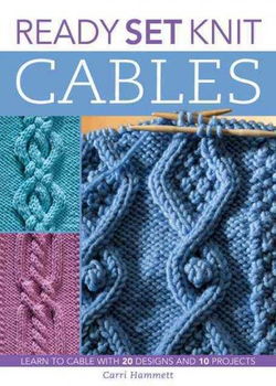 Ready, Set, Knit Cablesready 