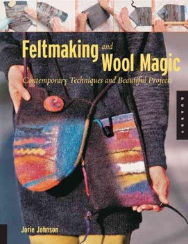 Feltmaking And Wool Magicfeltmaking 