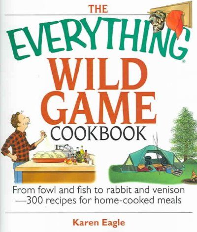 The Everything Wild Game Cookbookeverything 