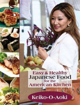 Easy and Healthy Japanese Food for the American Kitcheneasy 