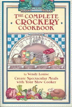 The Complete Crockery Cookbookcomplete 