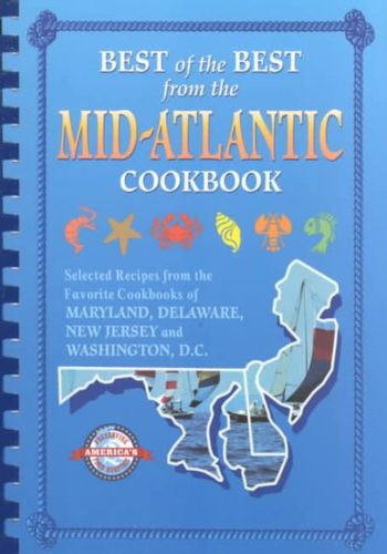 Best of the Best from the Mid-Atlantic Cookbookmid 