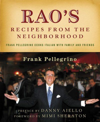 Rao's Recipes From The Neighborhoodrao 