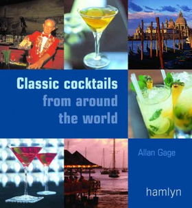 Classic Cocktails from Around the Worldclassic 