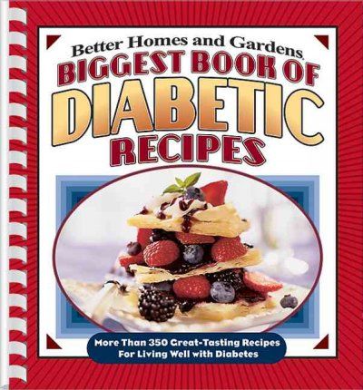 Better Homes and Gardens Biggest Book of Diabetic Recipesbetter 