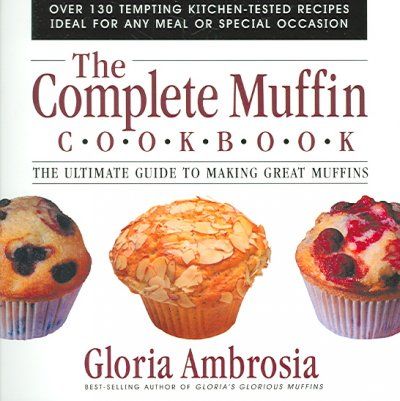 The Complete Muffin Cookbookcomplete 